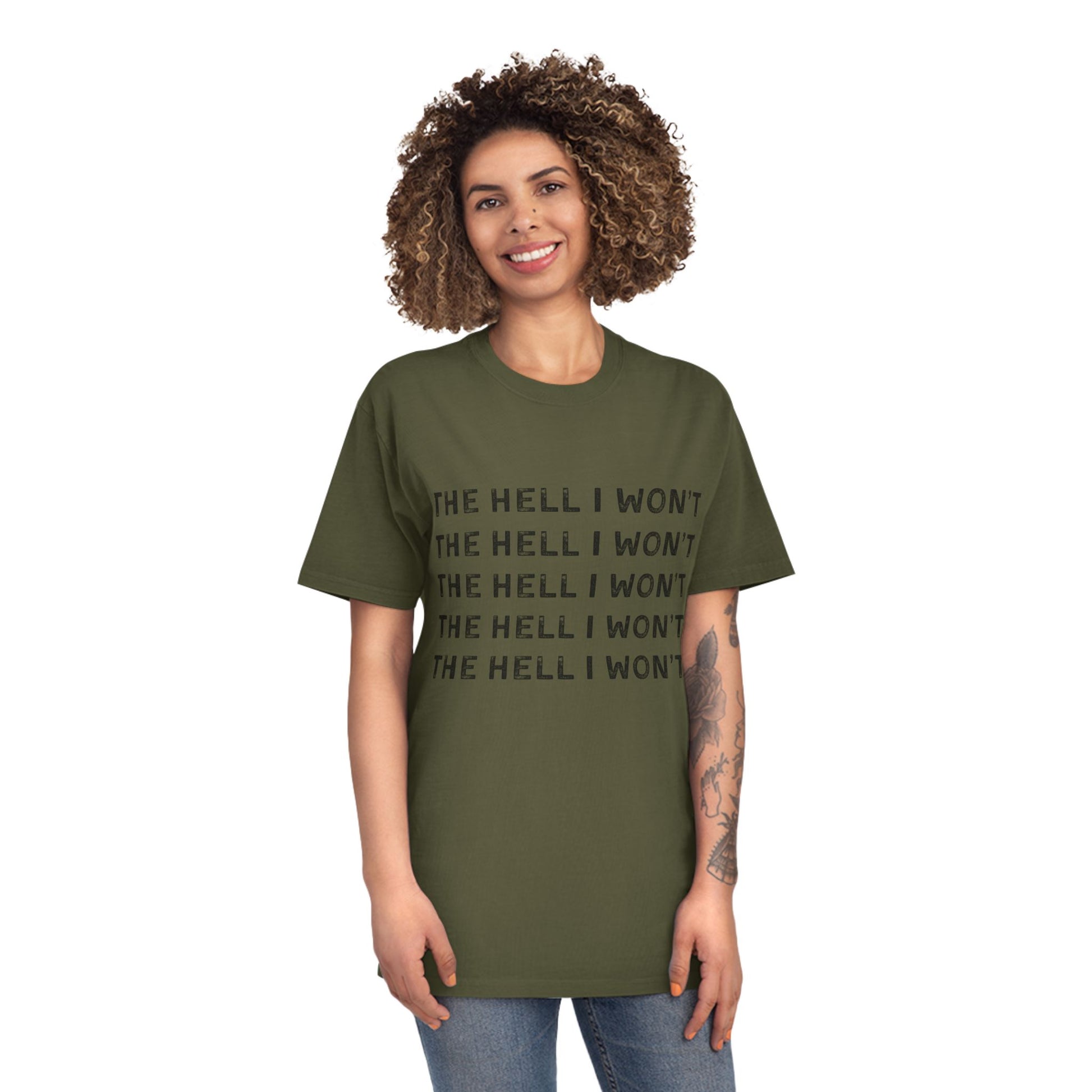 The Hell I Won't Graphic Tee